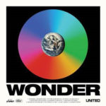 Hillsong UNITED Announce Surprise Album “Wonder” for Release June 9