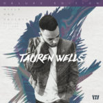 Tauren Wells To Release Debut Solo Album June 23