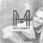 Matt Hammitt’s First Solo Album With FCM Records Hits Today