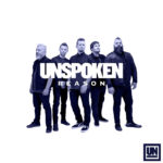 Unspoken Announces Third Album, “Reason,” with New Single