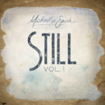 Michael W. Smith Announces Personal Worship and Prayer Album, “STILL”