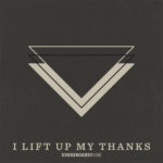 Cincinnati-Based Crossroads Music Releases Thanksgiving Inspired Single “I Lift Up My Thanks”