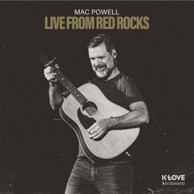 Mac Powell Releases “Live from Red Rocks”