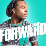Flame Moves “Forward” July 17