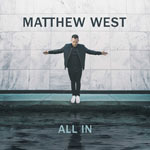 Matthew West Debuts Brand New Music Video for “All In”