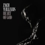 Zach Williams Drops Anticipated New Video Today, “Heart Of God”