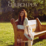 Riley Clemmons Releases New Album, “Church Pew”