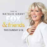 Natalie Grant to Perform on Fox & Friends Sunday, Feb. 18