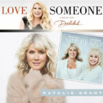 Delilah Welcomes Natalie Grant to “Love Someone: A Podcast with Delilah”