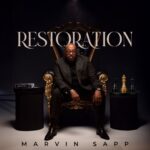 Marvin Sapp Launches Pre-Order for New Album “Restoration”